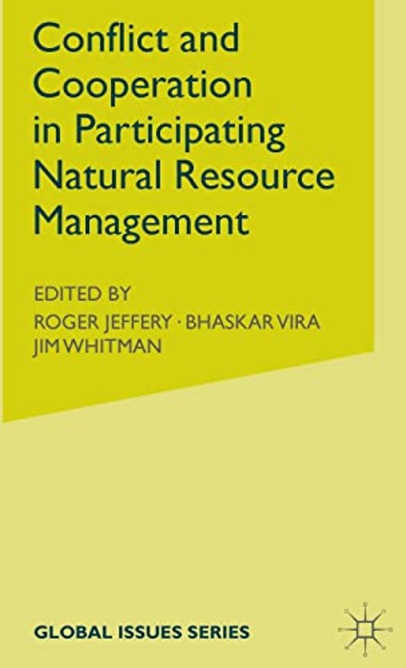 Conflict and Cooperation in Participating Natural Resource Management