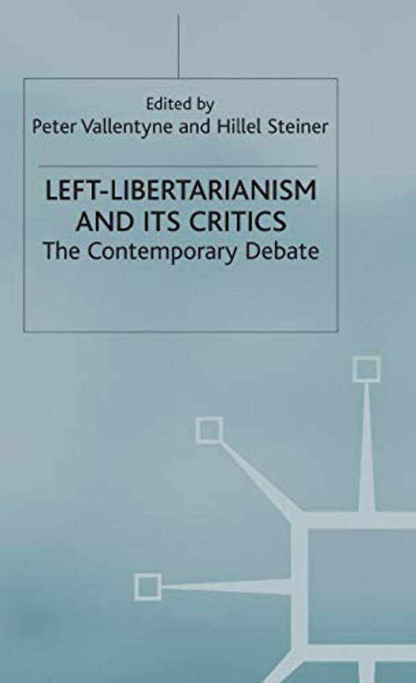 Left-Libertarianism and Its Critics