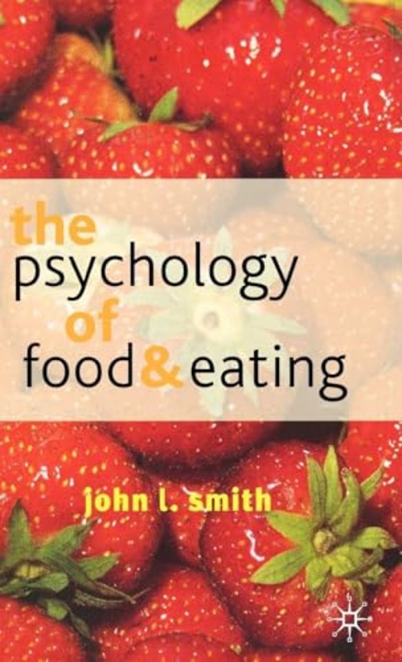 The Psychology of Food and Eating