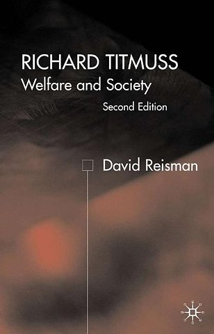 Richard Titmuss; Welfare and Society