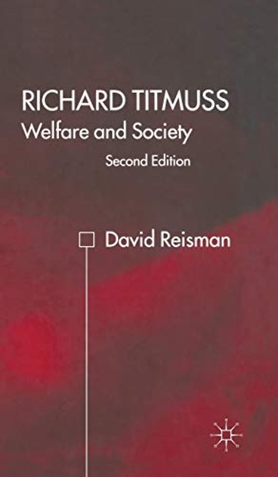 Richard Titmuss; Welfare and Society