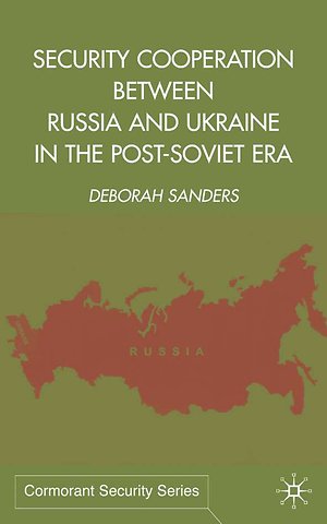 Security Cooperation between Russia and Ukraine in the Post-Soviet Era