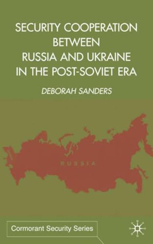 Security Cooperation between Russia and Ukraine in the Post-Soviet Era