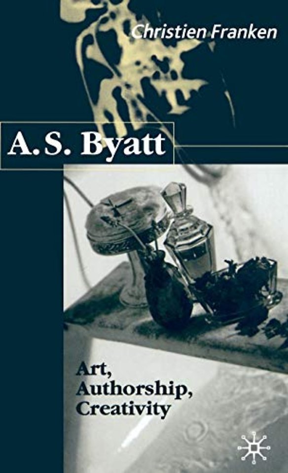 A.S.Byatt: Art, Authorship, Creativity