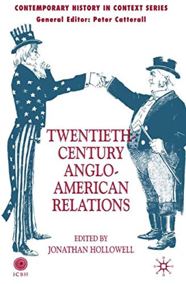 Twentieth-Century Anglo-American Relations