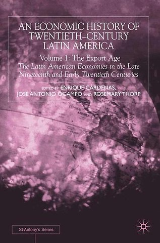 An Economic History of Twentieth-Century Latin America
