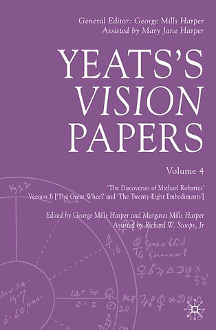 Yeats's Vision Papers Volume 4