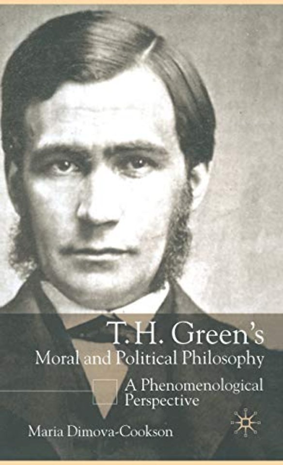 T.H. Green's Moral and Political Philosophy