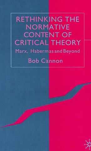 Rethinking the Normative Content of Critical Theory