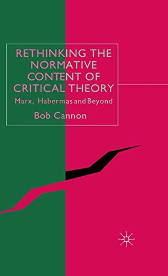 Rethinking the Normative Content of Critical Theory