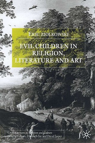 Evil Children in Religion, Literature, and Art