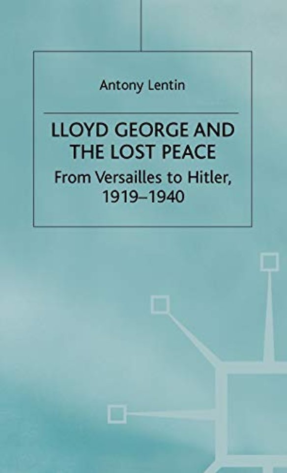 Lloyd George and the Lost Peace