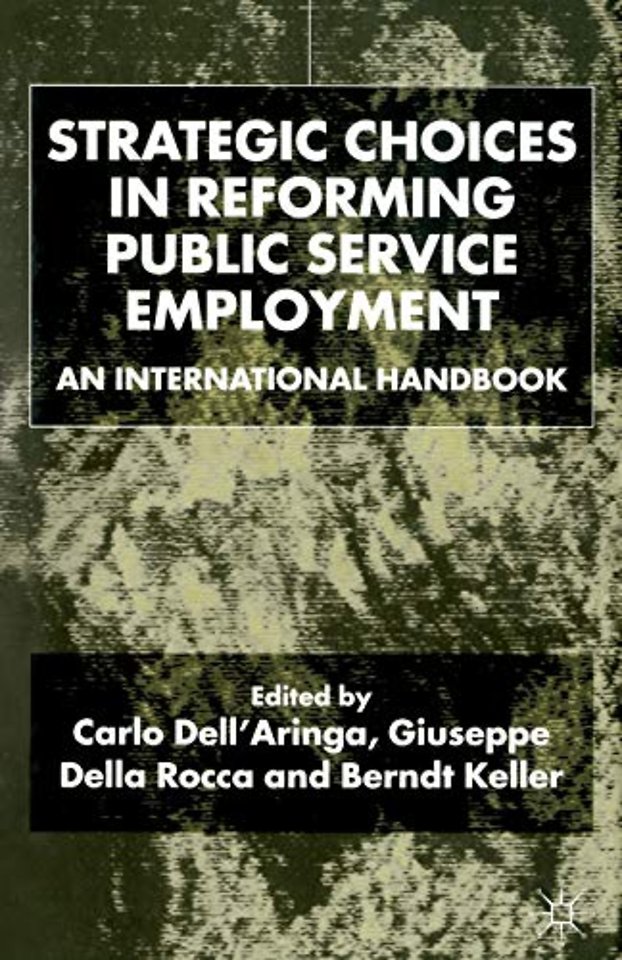 Strategic Choices in Reforming Public Service Employment