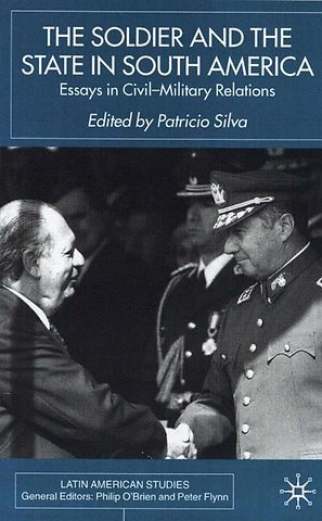 The Soldier and the State in South America