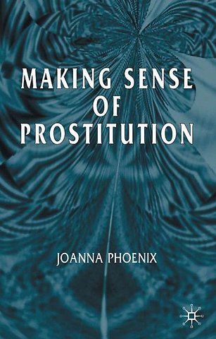 Making Sense of Prostitution