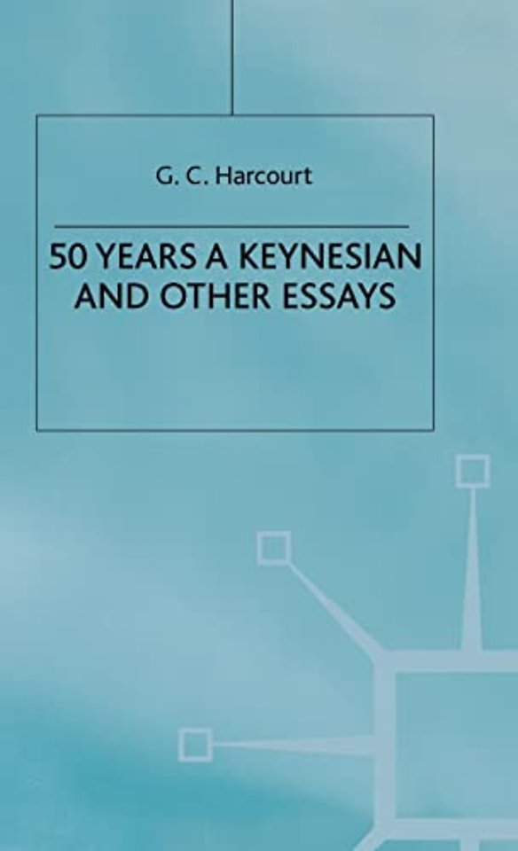 50 Years a Keynesian and Other Essays