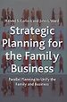 Strategic Planning for the Family Business