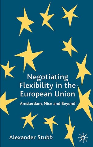 Negotiating Flexibility in the European Union