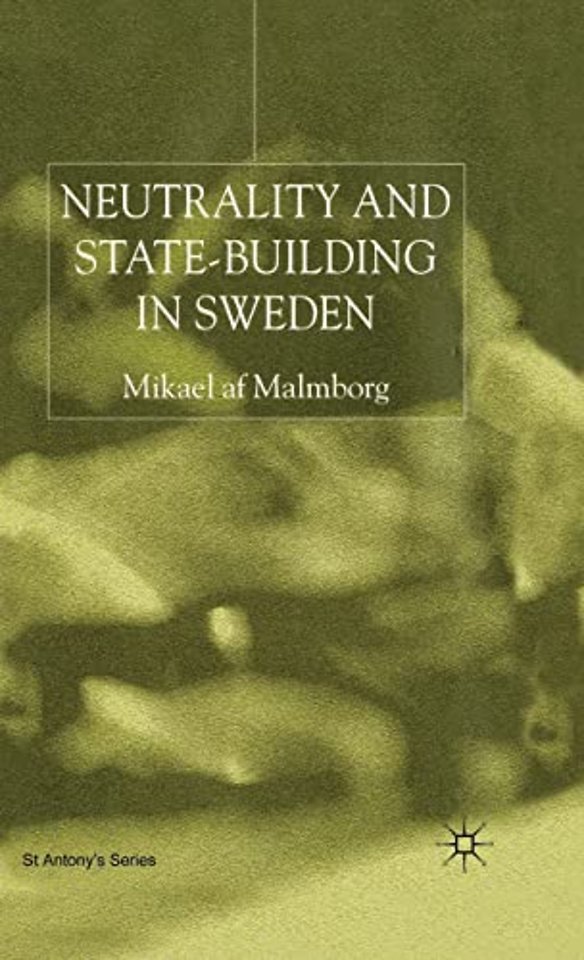 Neutrality and Statebuilding in Sweden