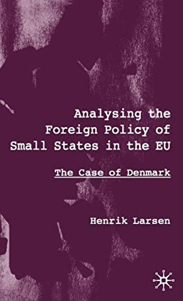 Analysing the Foreign Policy of Small States in the EU
