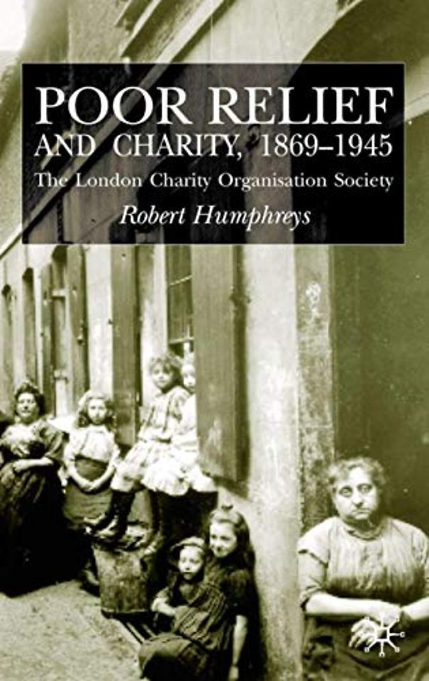 Poor Relief and Charity 1869-1945