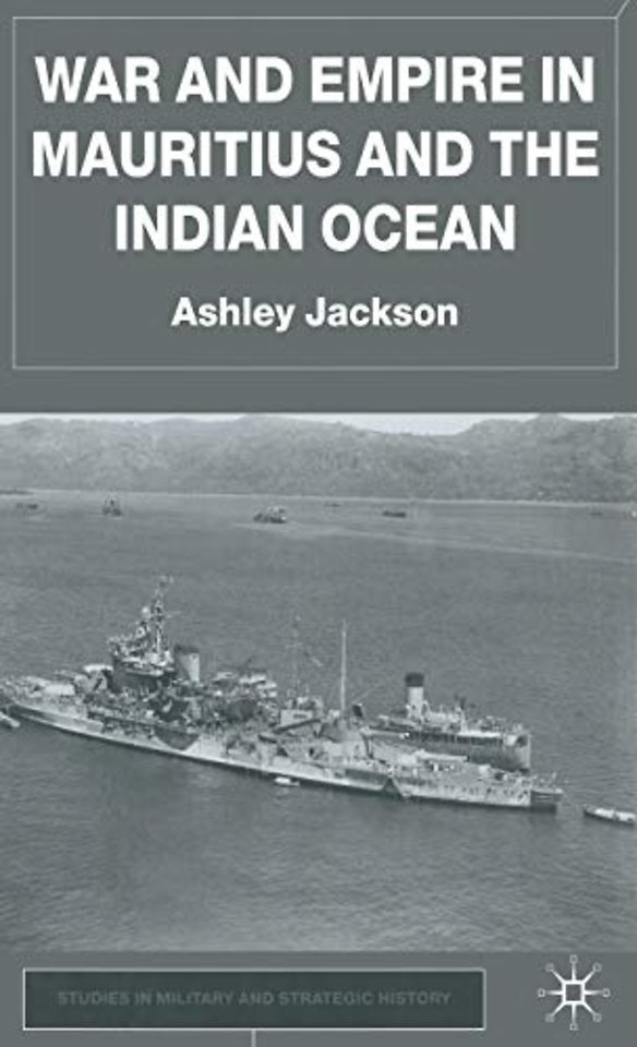 War and Empire in Mauritius and the Indian Ocean