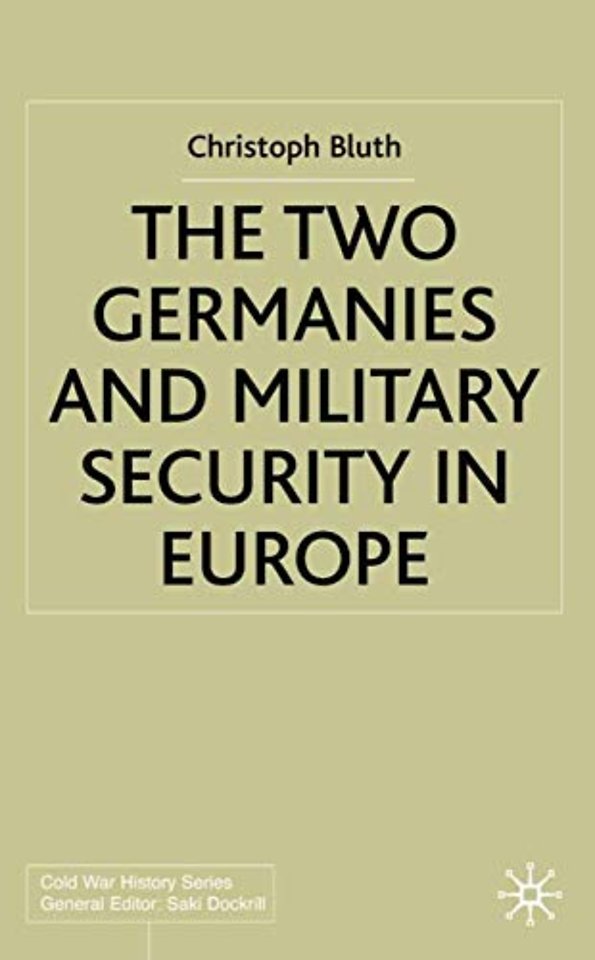 The Two Germanies and Military Security in Europe
