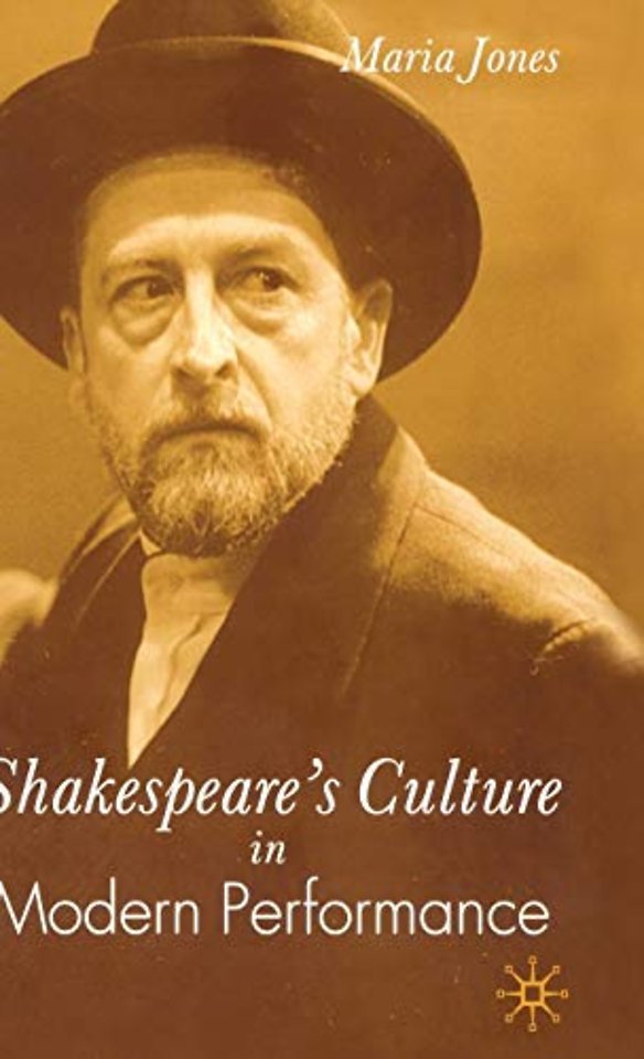 Shakespeare’s Culture in Modern Performance