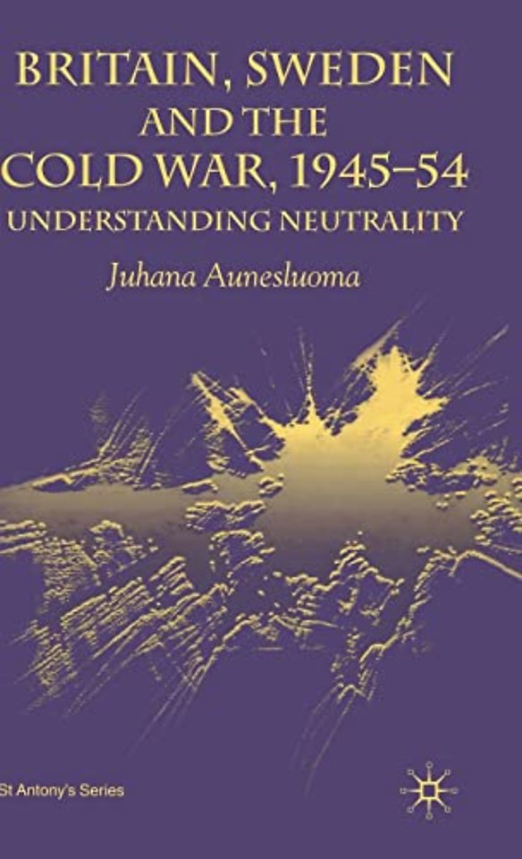 Britain, Sweden and the Cold War, 1945–54