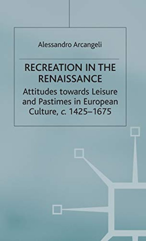 Recreation in the Renaissance