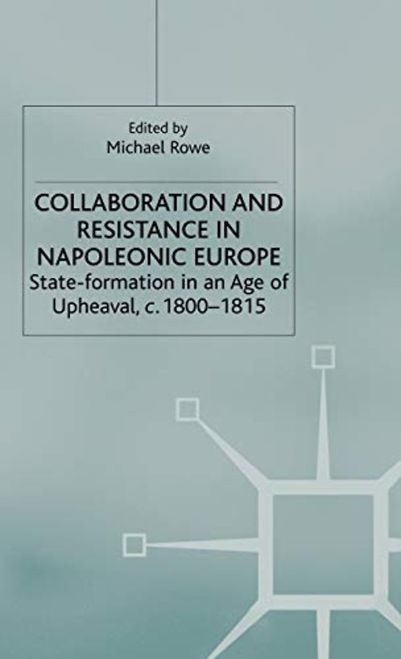Collaboration and Resistance in Napoleonic Europe