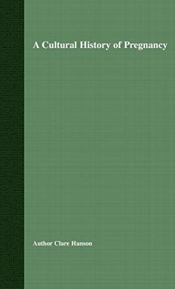 A Cultural History of Pregnancy