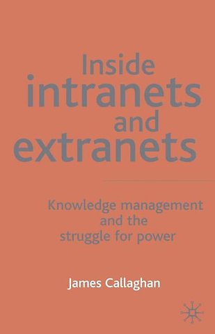 Inside Intranets and Extranets