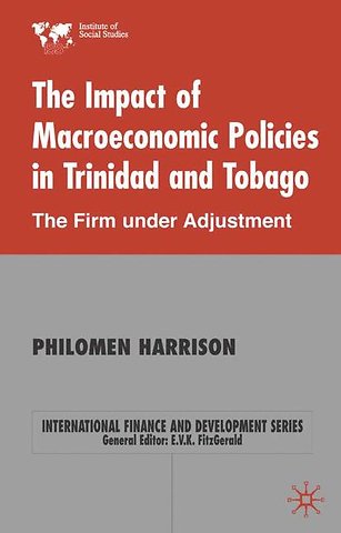 The Impact of Macroeconomics Policies in Trinidad and Tobago