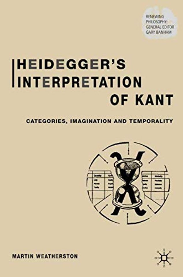 Heidegger’s Interpretation of Kant