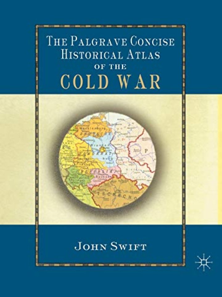 The Palgrave Concise Historical Atlas of the Cold War