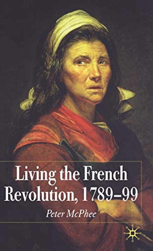 Living the French Revolution, 1789-1799