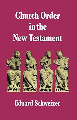 Church Order in the New Testament