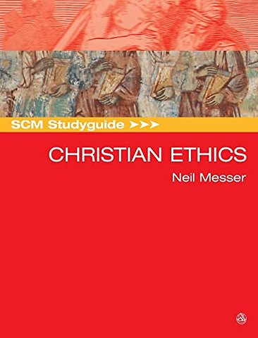 SCM Studyguide: Christian Ethics