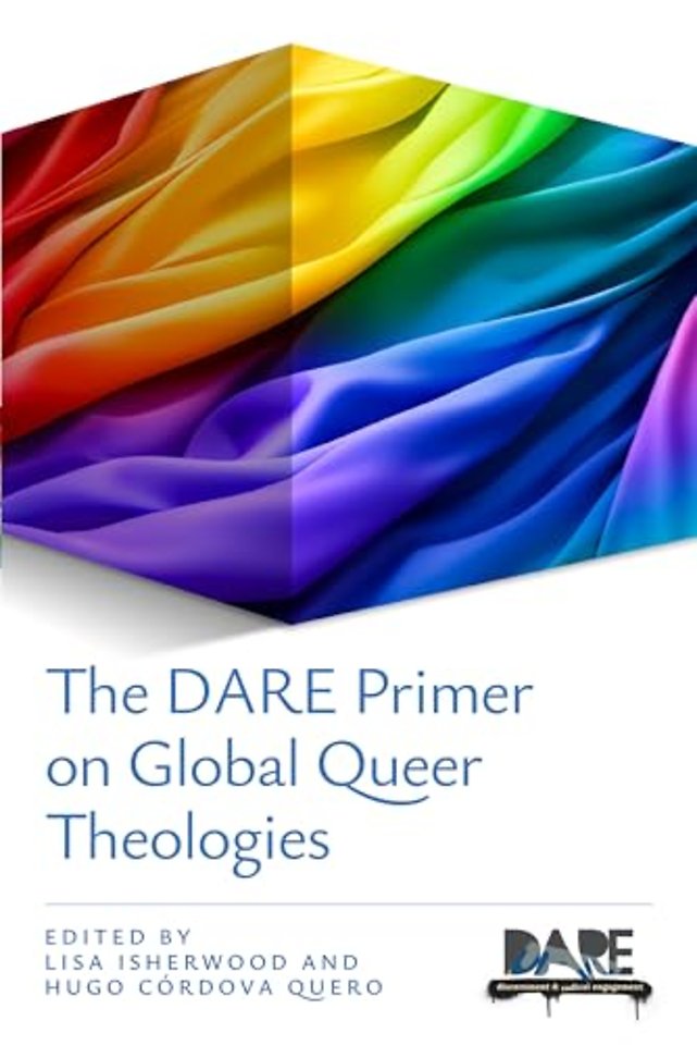 The DARE Primer on Global Queer Theologies