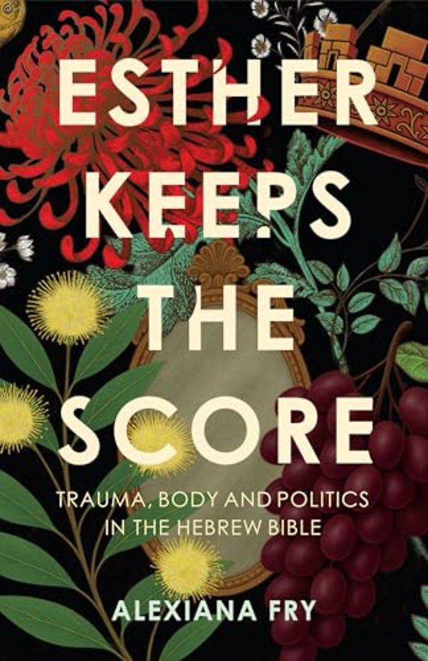 Esther Keeps the Score