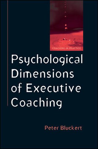 Psychological Dimensions of Executive Coaching
