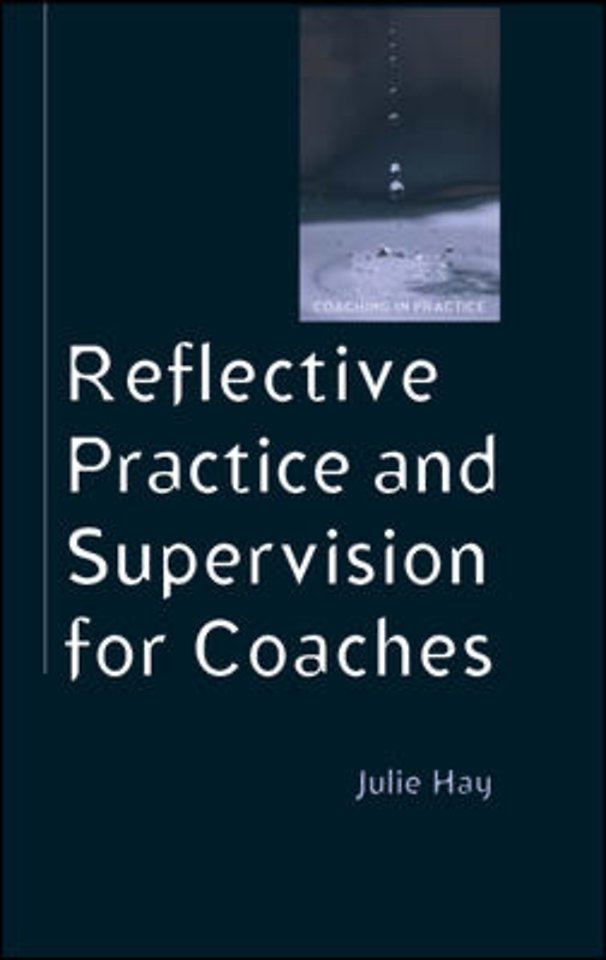 Reflective Practice and Supervision for Coaches