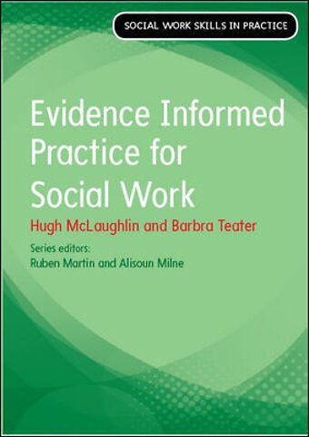 Evidence Informed Practice for Social Work