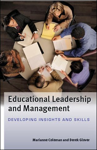 Educational Leadership and Management: Developing Insights and Skills