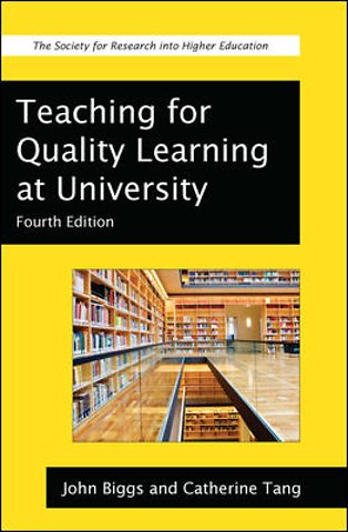 Teaching for Qiality Learning at University