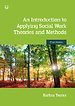 An Introduction to Applying Social Work Theories and Methods