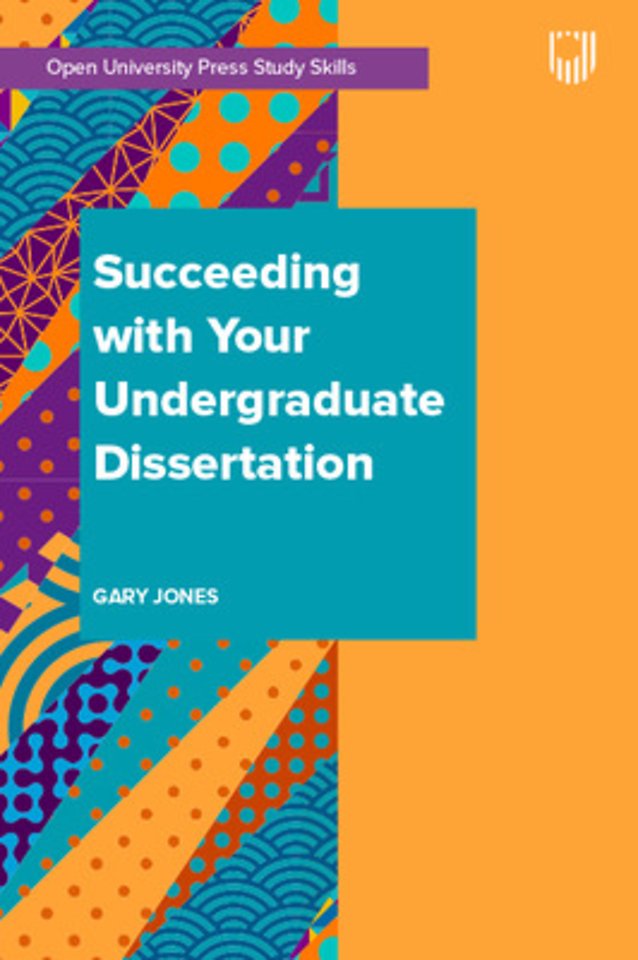 Succeeding with your Undergraduate Dissertation