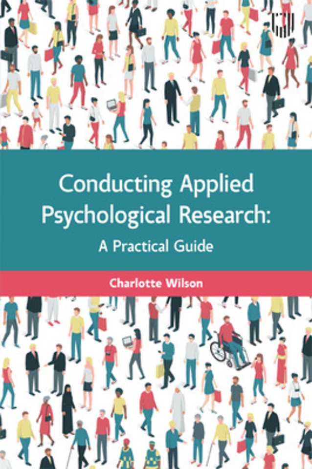 Conducting Applied Psychological Research: A Guide for Students and Practitioners