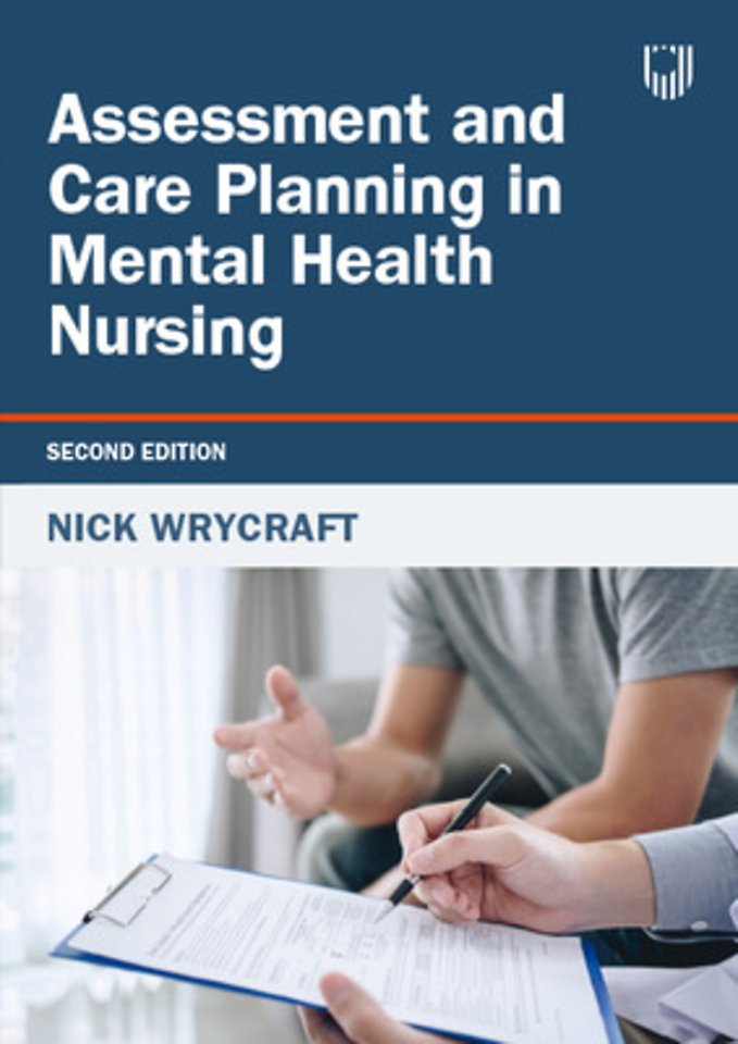 Assessment and Care Planning in Mental Health Nursing, 2e